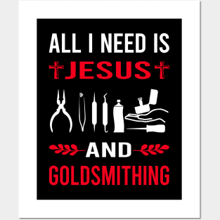 I Need Jesus And Goldsmithing Goldsmith Posters and Art